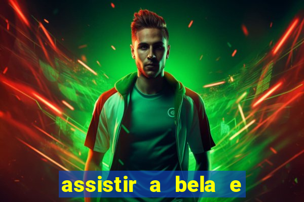 assistir a bela e a fera 2014